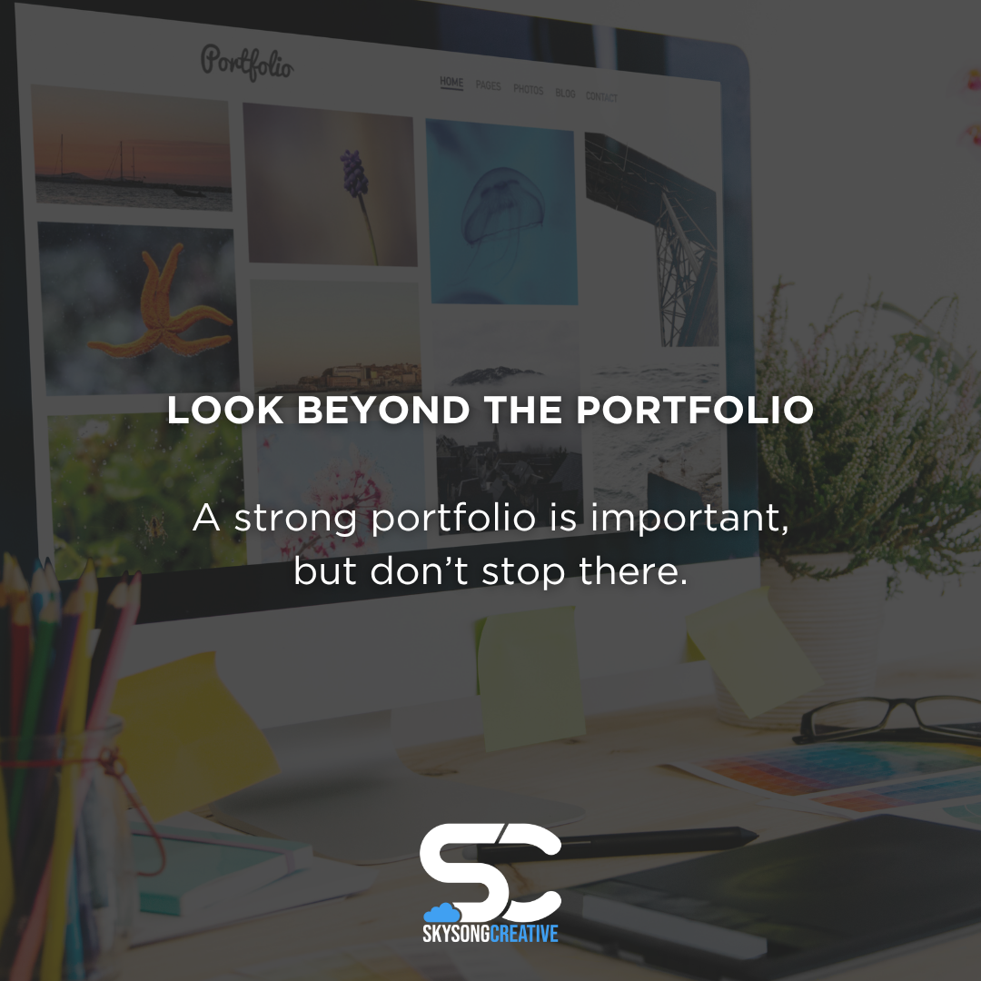 How to hire the right graphic designer for your business in Augusta, Georgia: Look beyond the portfolio. A strong portfolio is important, but don't stop there.