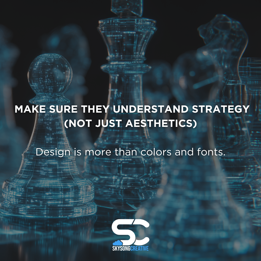 How to hire the right graphic designer for your business in Augusta, Georgia: Make sure they understand strategy (not just aesthetics). Design is more than colors and fonts.